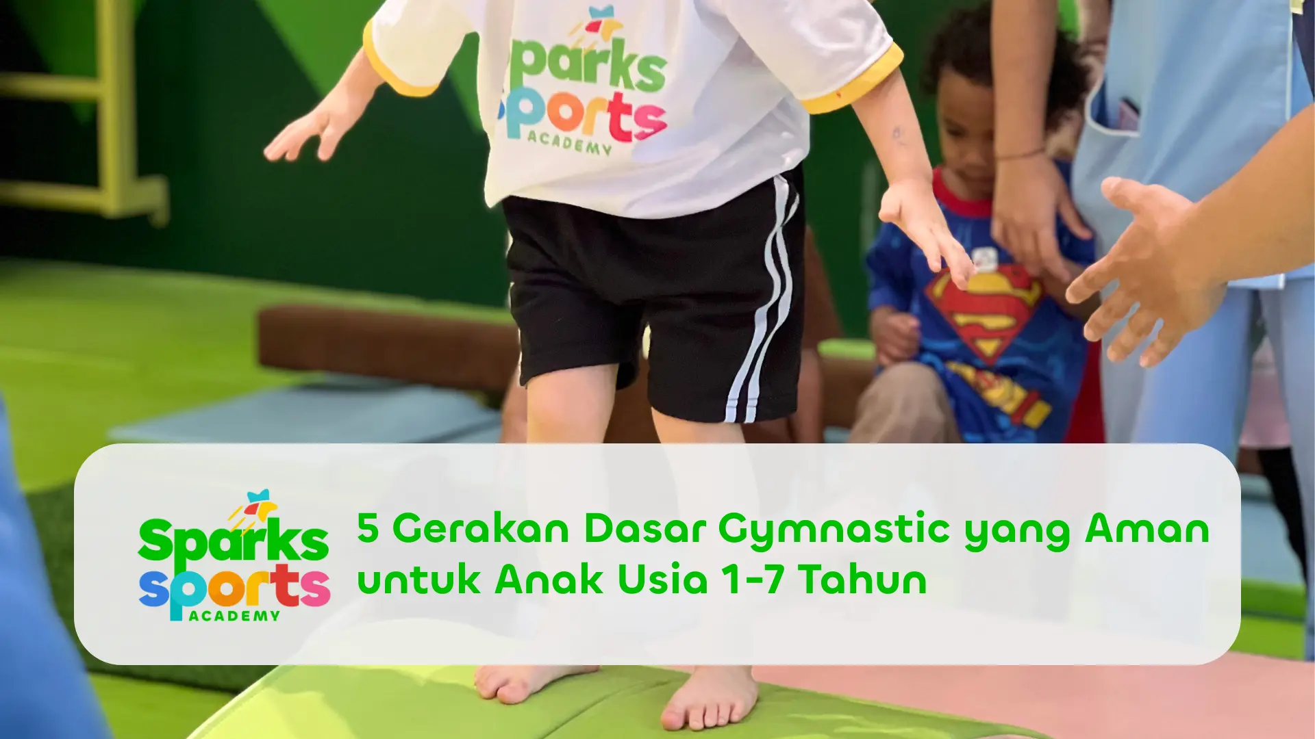 5 Gerakan Dasar Gymnastic yang Aman untuk Anak Usia 1-7 Tahun