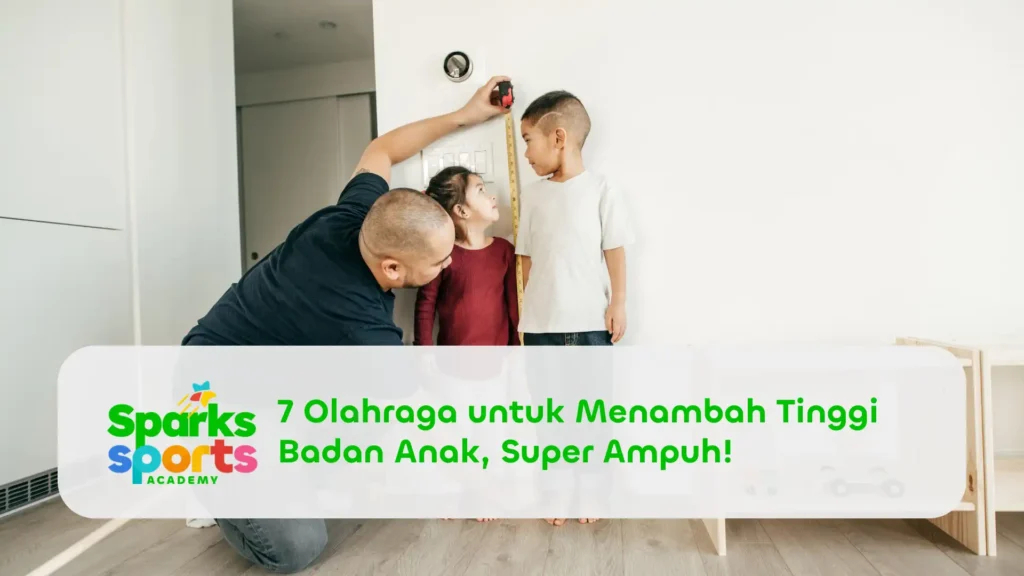 7 Olahraga untuk Menambah Tinggi Badan Anak, Super Ampuh!