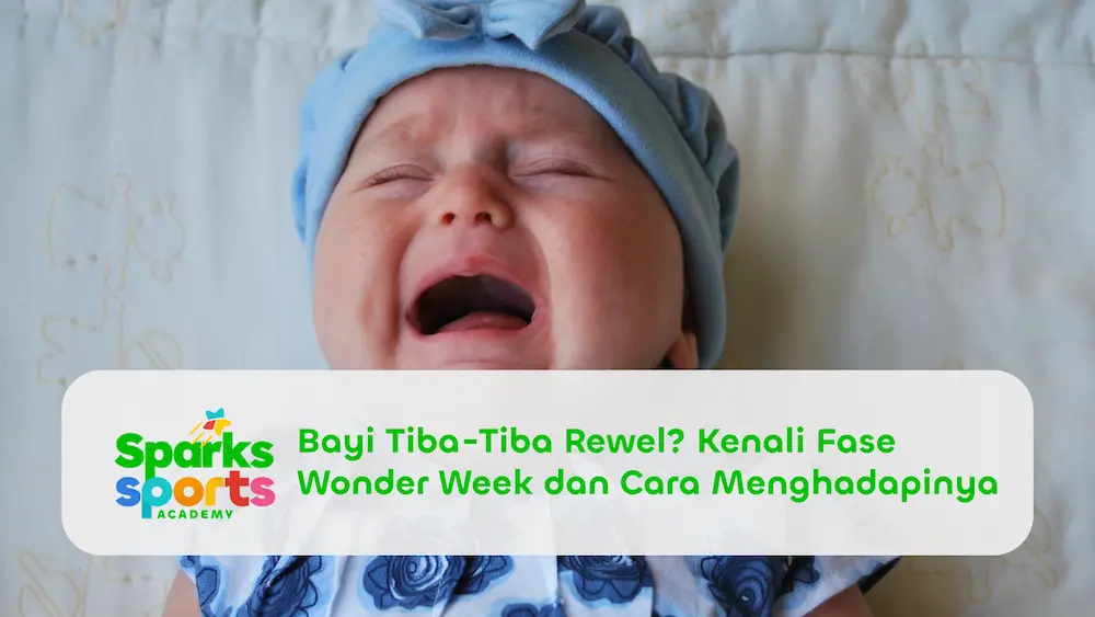 Bayi Tiba-Tiba Rewel - Kenali Fase Wonder Week dan Cara Menghadapinya