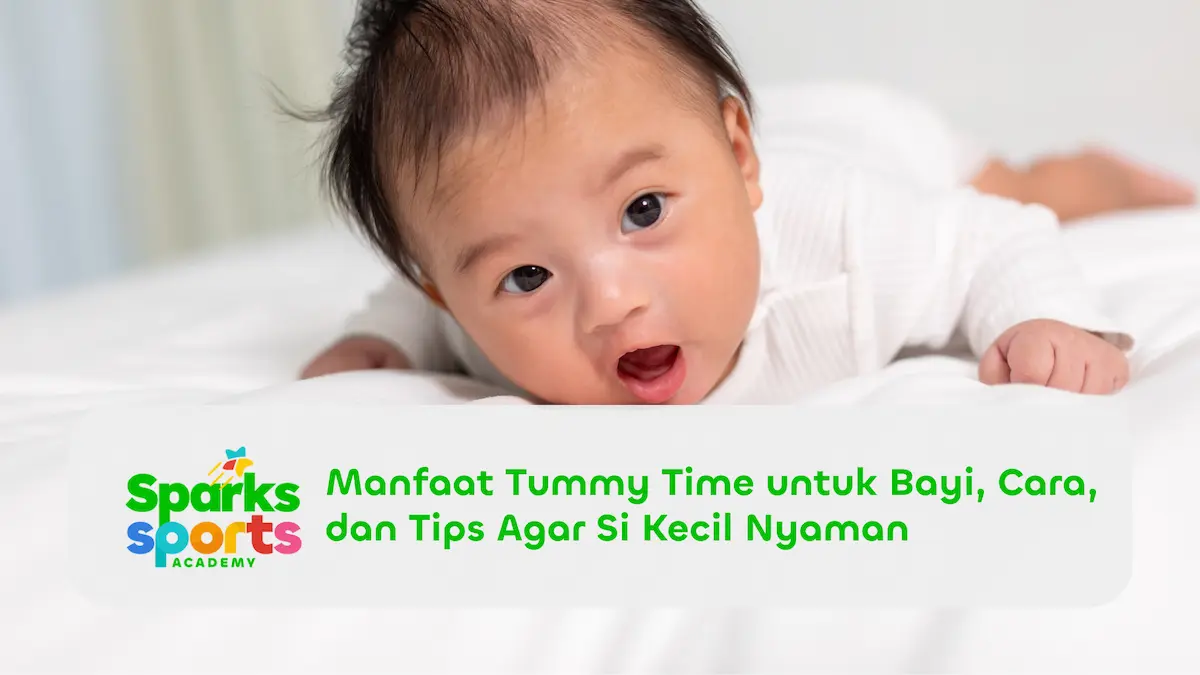 Manfaat Tummy Time untuk Bayi, Cara, dan Tips Agar Si Kecil Nyaman