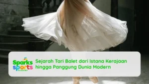Sejarah Tari Balet dari Istana Kerajaan hingga Panggung Dunia Modern