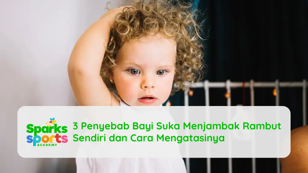 3 Penyebab Bayi Suka Menjambak Rambut Sendiri dan Cara Mengatasinya