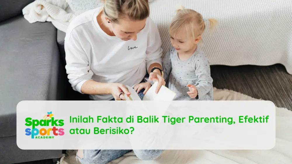 Inilah Fakta di Balik Tiger Parenting, Efektif atau Berisiko