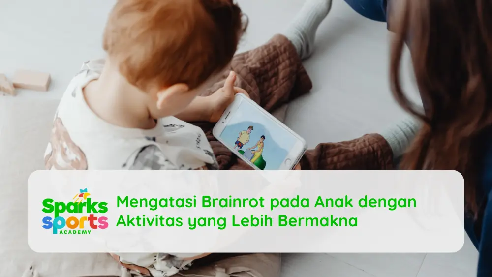 Mengatasi Brainrot pada Anak dengan Aktivitas yang Lebih Bermakna