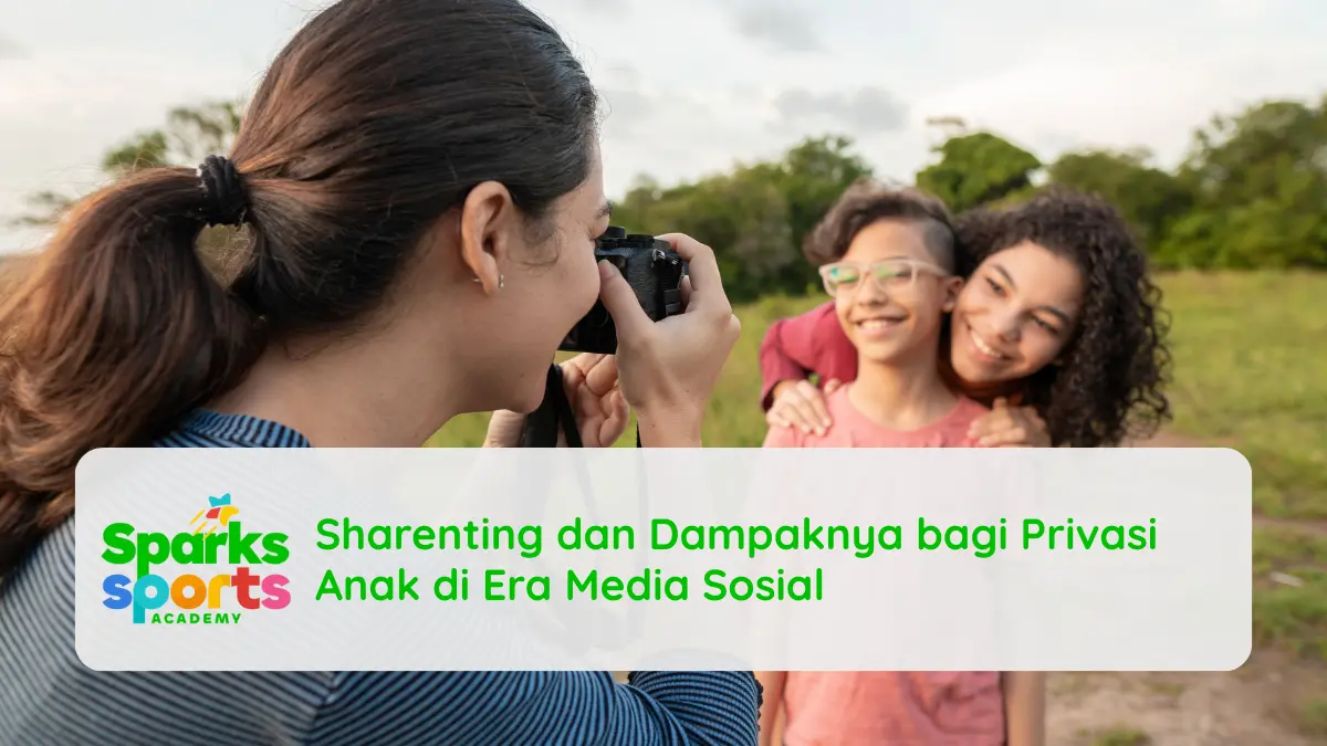 Sharenting dan Dampaknya bagi Privasi Anak di Era Media Sosial