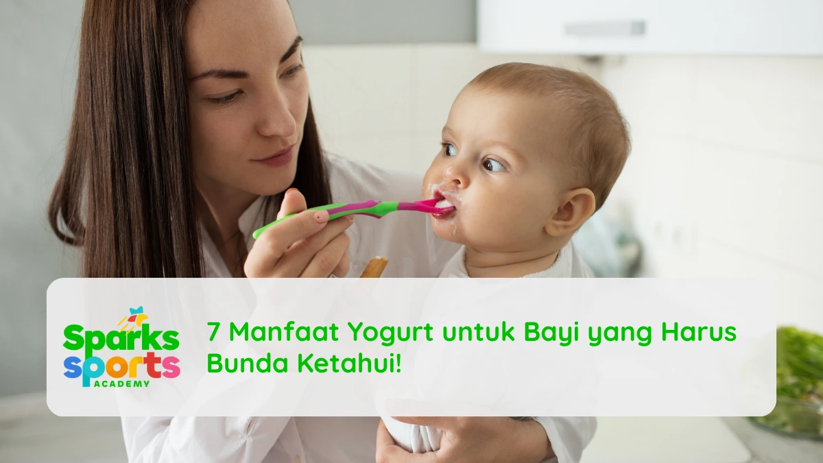 7 Manfaat Yogurt untuk Bayi yang Harus Bunda Ketahui!