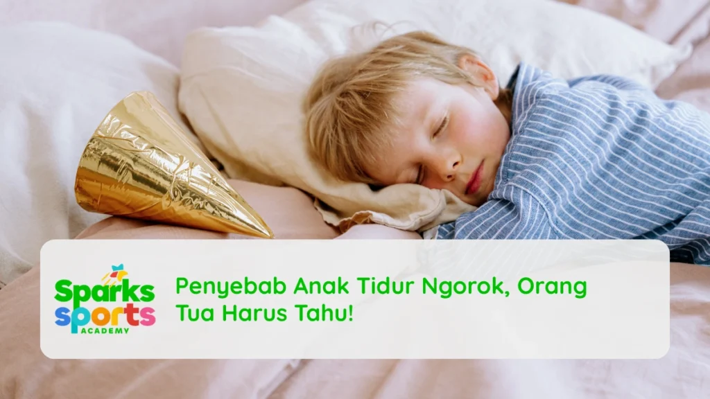 Penyebab Anak Tidur Ngorok, Orang Tua Harus Tahu!