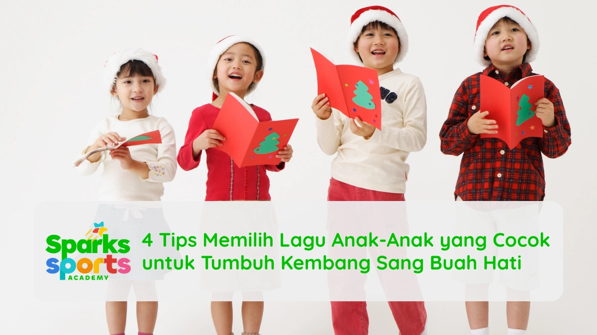4 Tips Memilih Lagu Anak-Anak yang Cocok untuk Tumbuh Kembang Sang Buah Hati