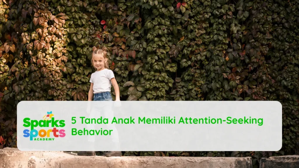 5 Tanda Anak Memiliki Attention-Seeking Behavior