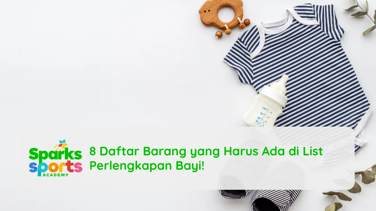 8 Daftar Barang yang Harus Ada di List Perlengkapan Bayi!