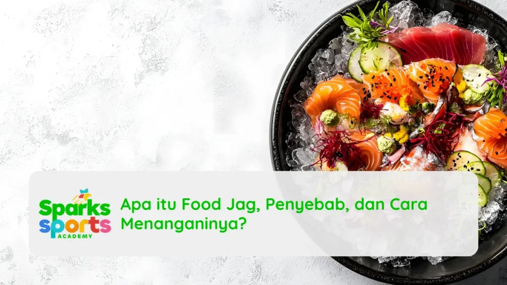 Apa itu Food Jag, Penyebab, dan Cara Menanganinya?