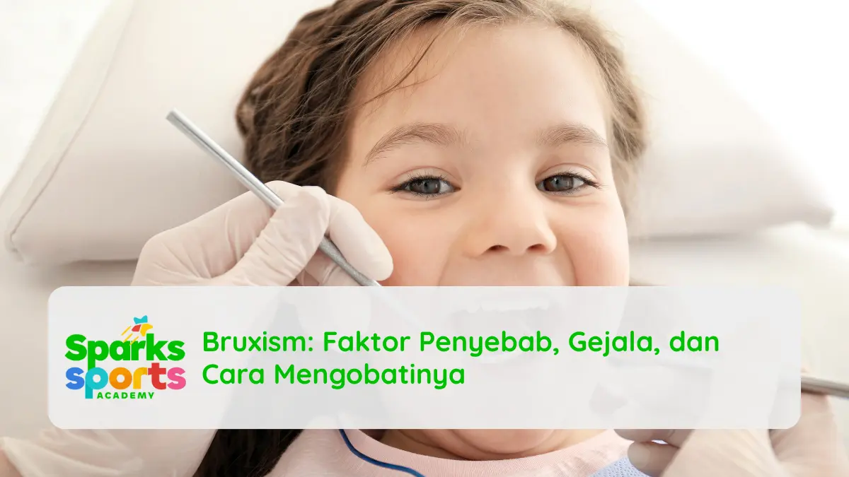 Bruxism: Faktor Penyebab, Gejala, dan Cara Mengobatinya