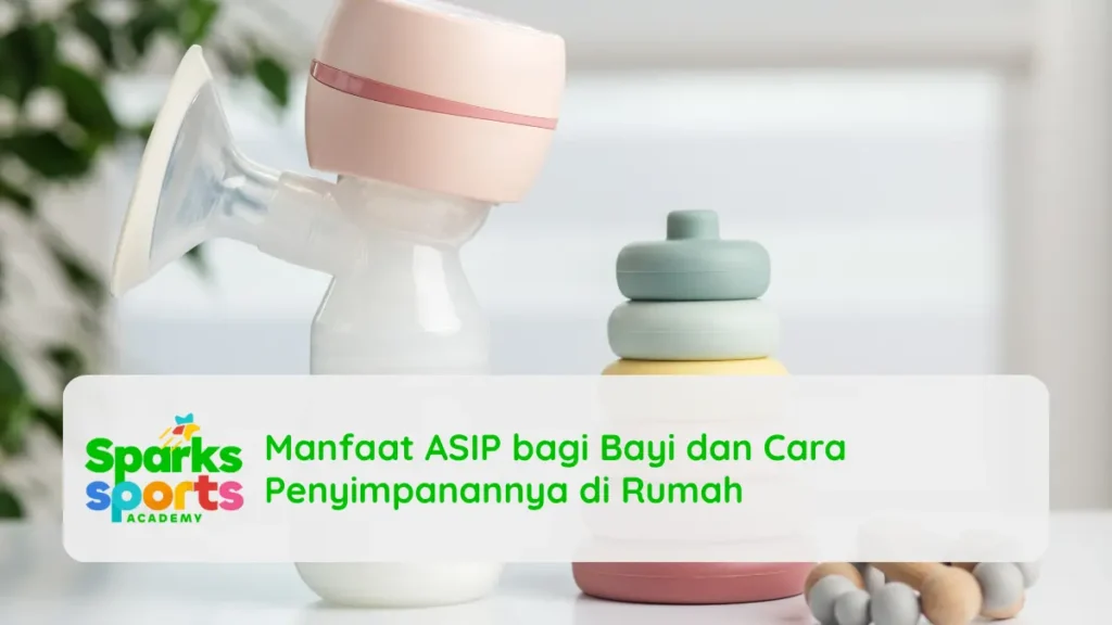Manfaat ASIP bagi Bayi dan Cara Penyimpanannya di Rumah