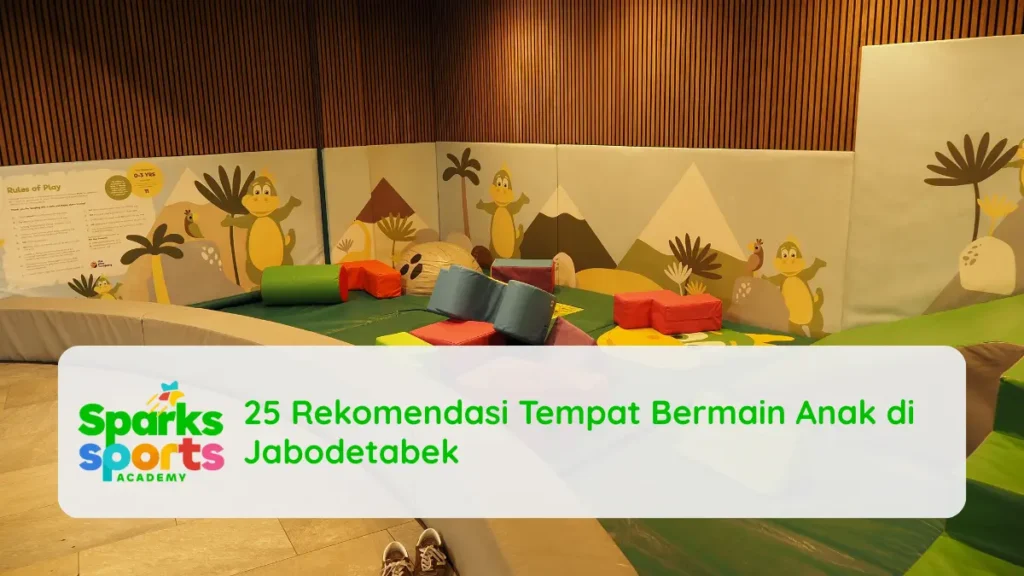 25 Rekomendasi Tempat Bermain Anak di Jabodetabek