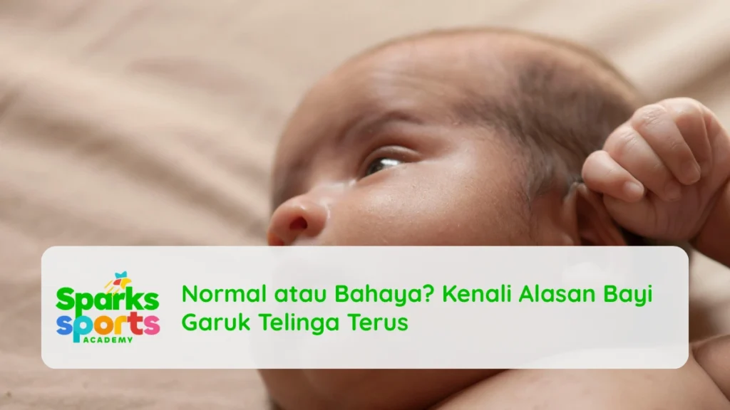 Normal atau Bahaya? Kenali Alasan Bayi Garuk Telinga Terus