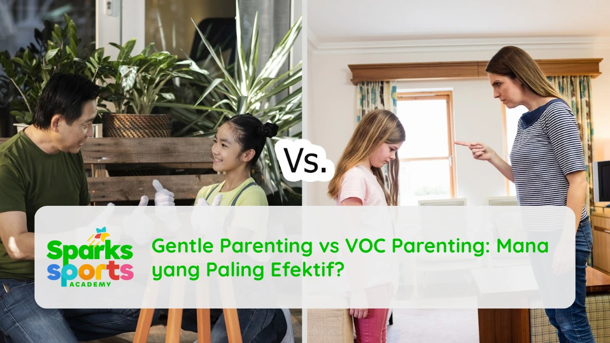 Gentle Parenting vs VOC Parenting: Mana yang Paling Efektif?