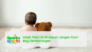Wajib Tahu! Ini 10 Alasan Jangan Cium Bayi Sembarangan