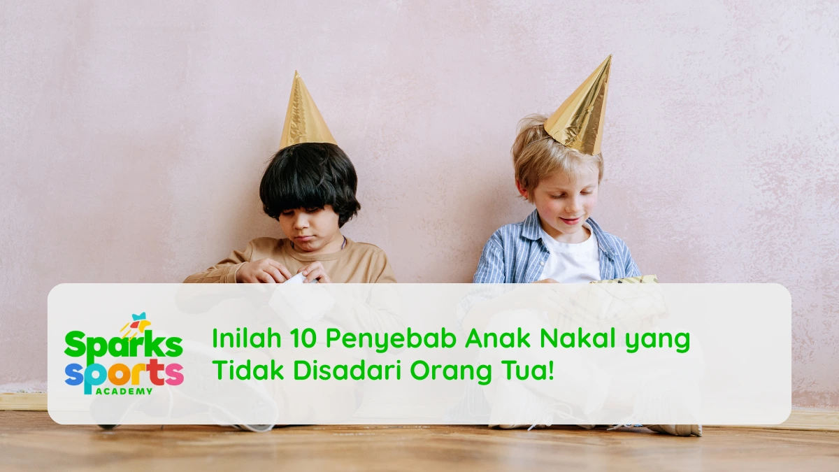 Inilah 10 Penyebab Anak Nakal yang Tidak Disadari Orang Tua!