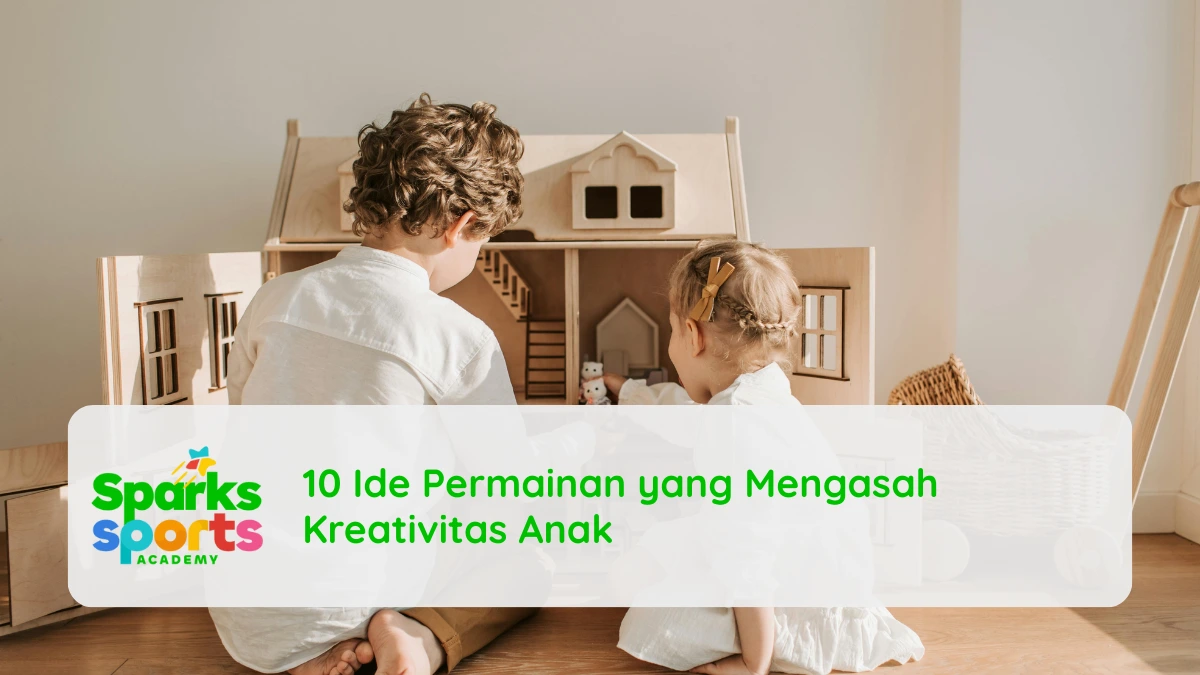 10 Ide Permainan yang Mengasah Kreativitas Anak
