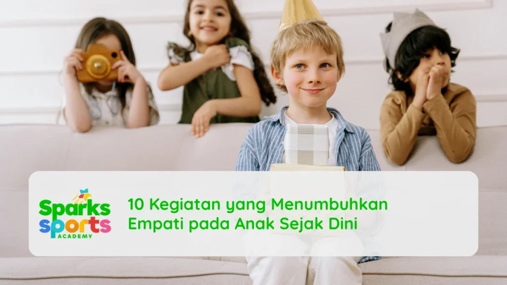 10 Kegiatan yang Menumbuhkan Empati pada Anak Sejak Dini