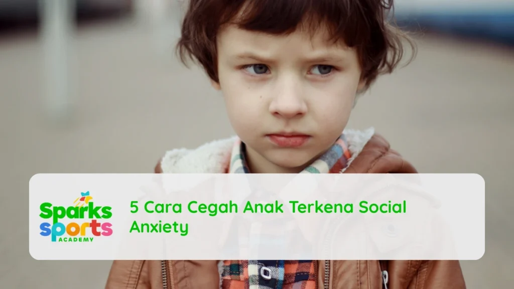 5 Cara Cegah Anak Terkena Social Anxiety