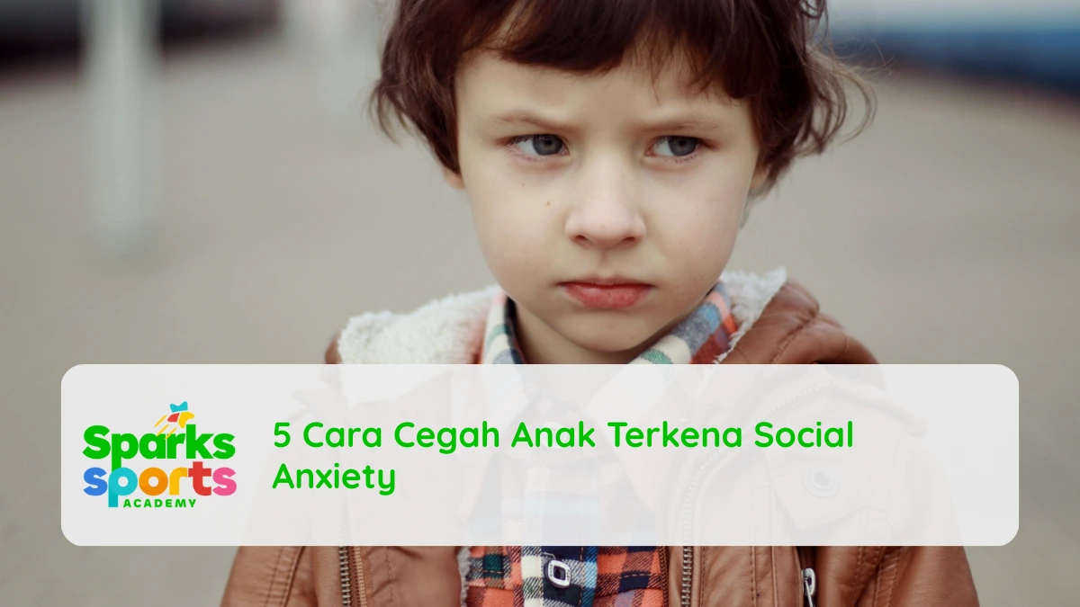 5 Cara Cegah Anak Terkena Social Anxiety