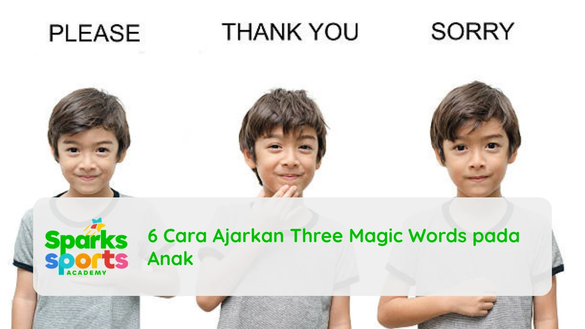 6 Cara Ajarkan Three Magic Words pada Anak