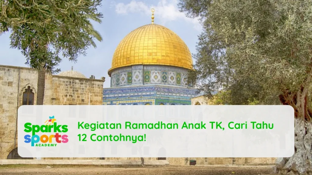 Kegiatan Ramadhan Anak TK, Cari Tahu 12 Contohnya!