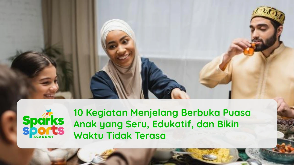 10 Kegiatan Menjelang Berbuka Puasa Anak yang Seru, Edukatif, dan Bikin Waktu Tidak Terasa