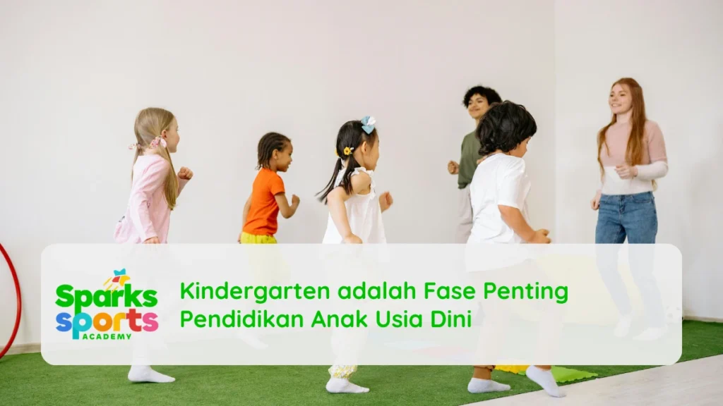 Kindergarten adalah Fase Penting Pendidikan Anak Usia Dini