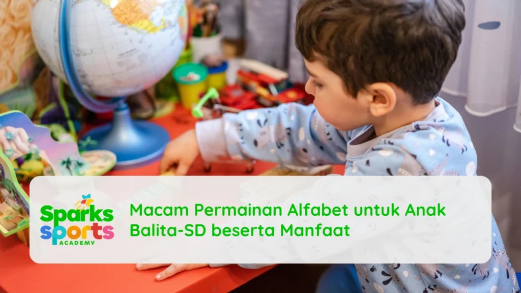 Macam Permainan Alfabet untuk Anak Balita-SD beserta Manfaat