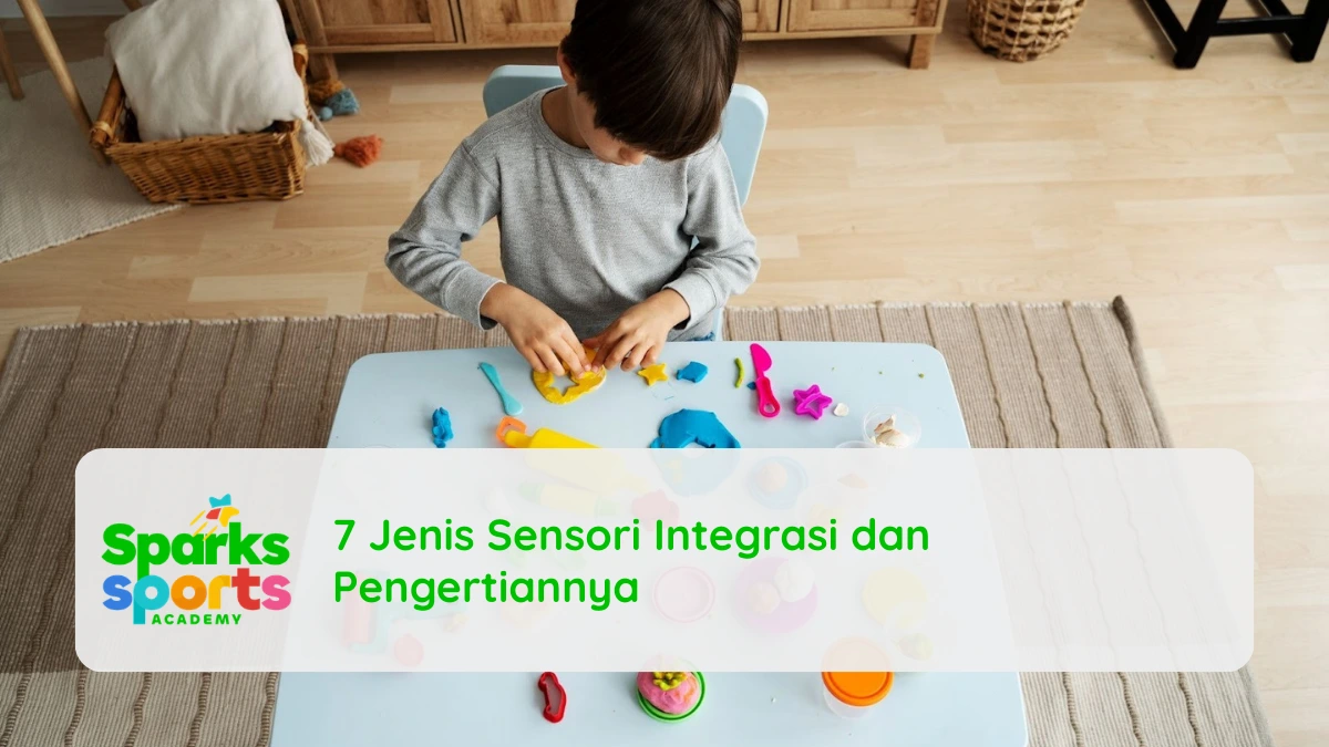 7 Jenis Sensori Integrasi dan Pengertiannya