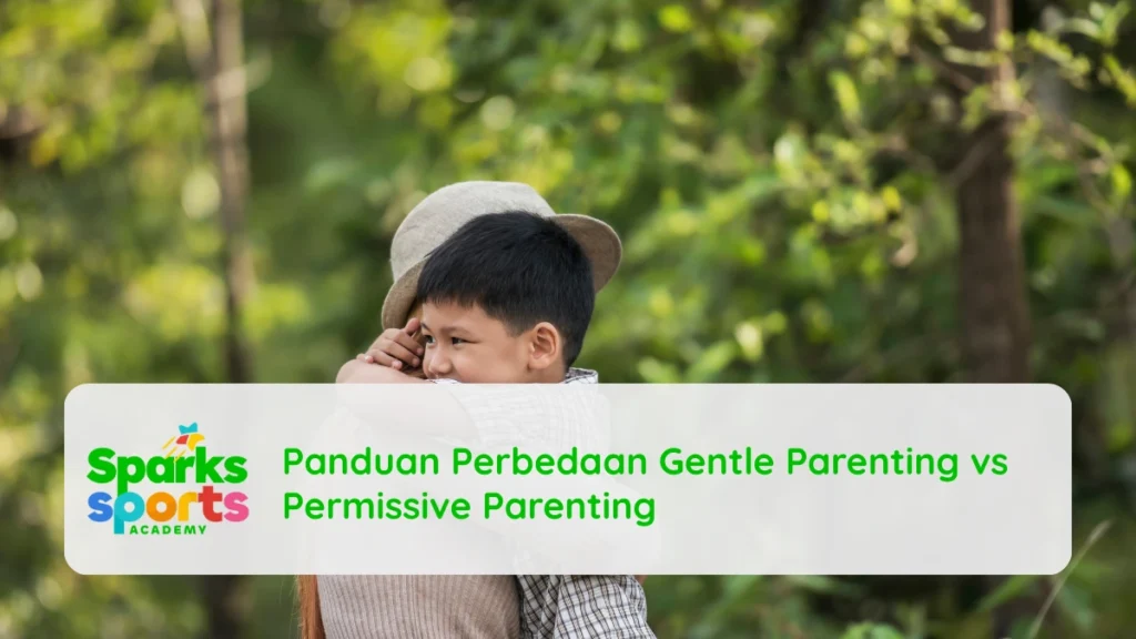 Panduan Perbedaan Gentle Parenting vs Permissive Parenting