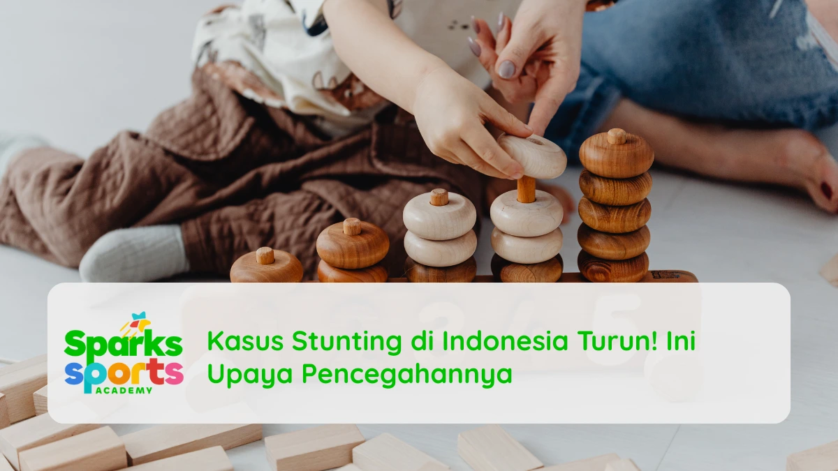 Kasus Stunting di Indonesia Turun! Ini Upaya Pencegahannya