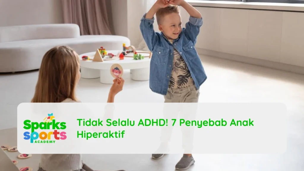 Tidak Selalu ADHD! 7 Penyebab Anak Hiperaktif