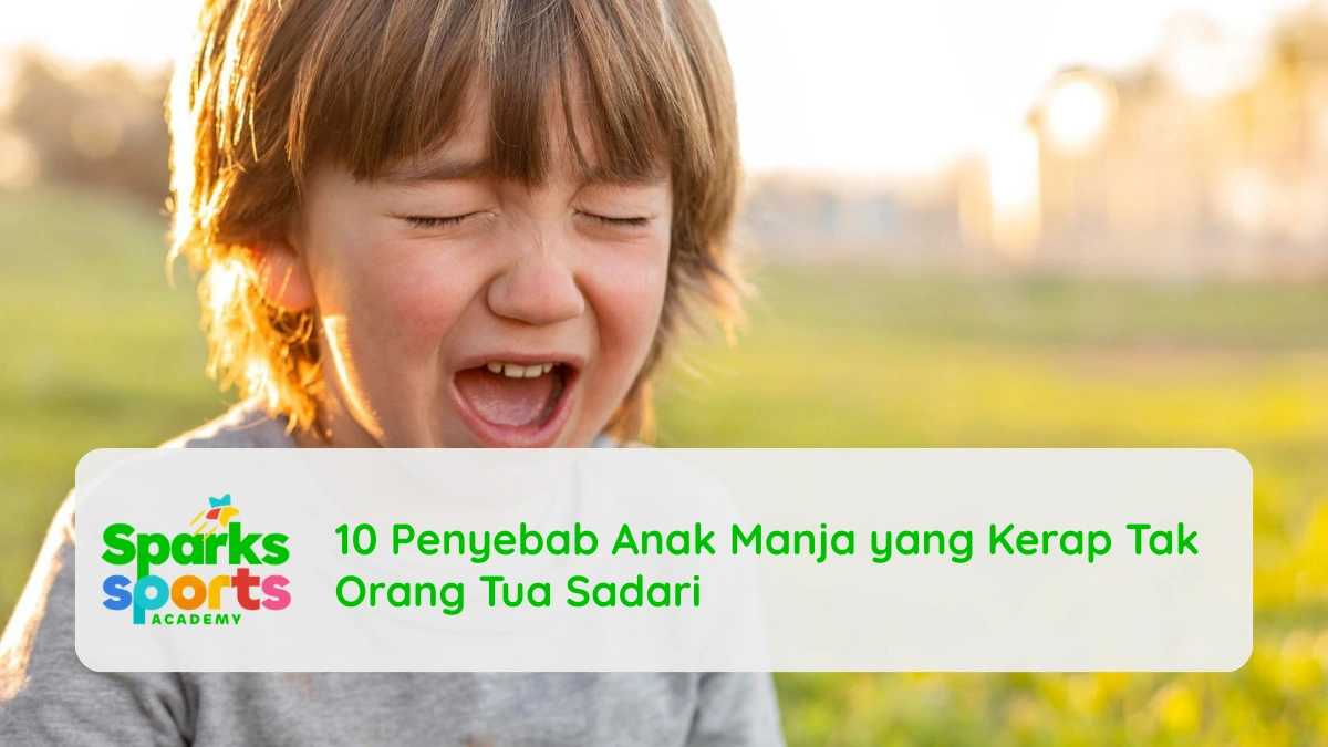 10 Penyebab Anak Manja yang Kerap Tak Orang Tua Sadari