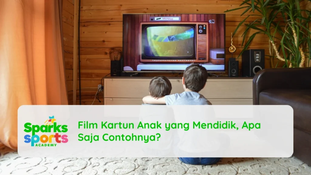 Film Kartun Anak yang Mendidik, Apa Saja Contohnya?