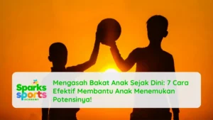 Mengasah Bakat Anak Sejak Dini: 7 Cara Efektif Membantu Anak Menemukan Potensinya!