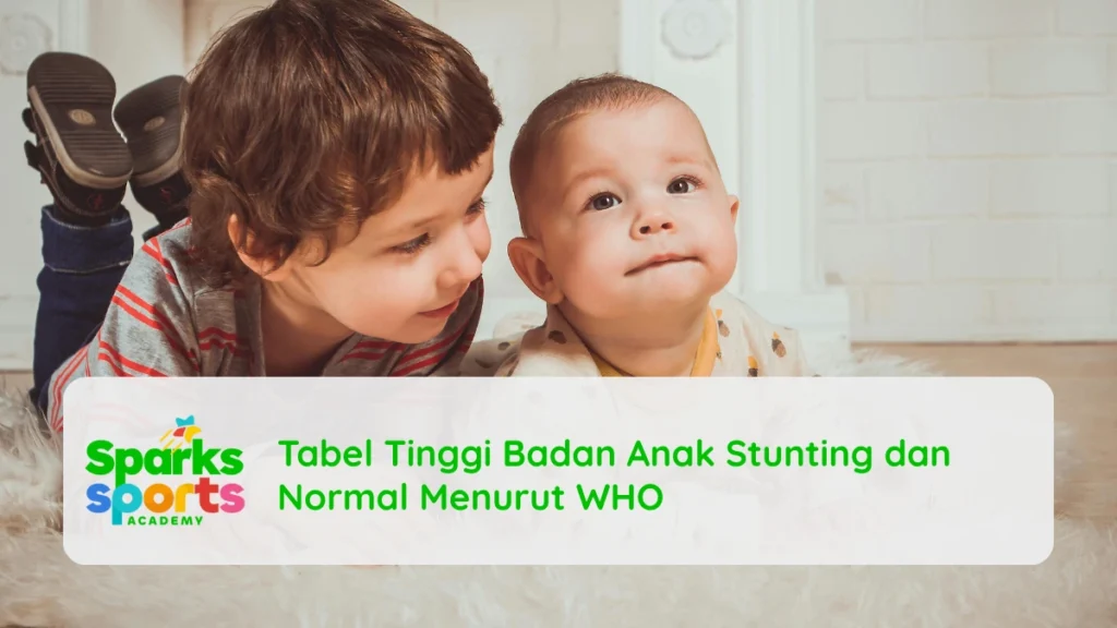 Tabel Tinggi Badan Anak Stunting dan Normal Menurut WHO