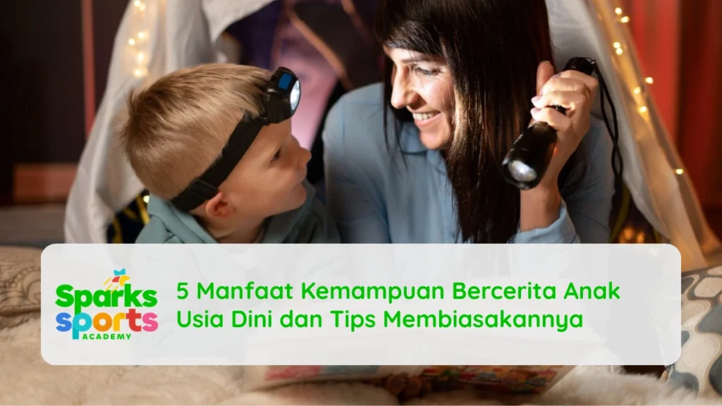 5 Manfaat Kemampuan Bercerita Anak Usia Dini dan Tips Membiasakannya