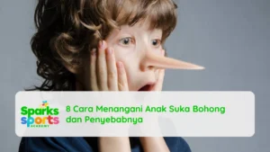 8 Cara Menangani Anak Suka Bohong dan Penyebabnya