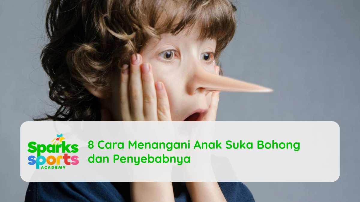 8 Cara Menangani Anak Suka Bohong dan Penyebabnya