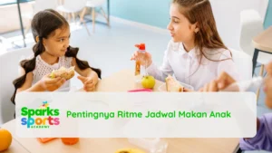Pentingnya Ritme Jadwal Makan Anak