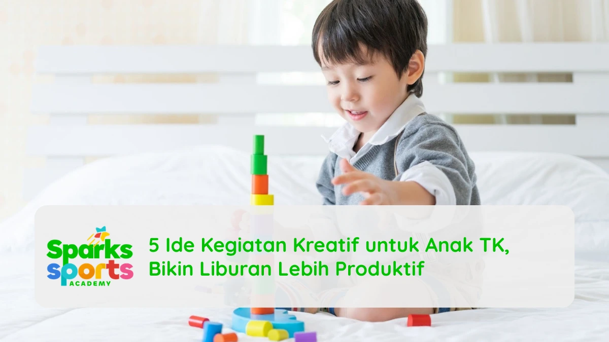 5 Ide Kegiatan Kreatif untuk Anak TK, Bikin Liburan Lebih Produktif
