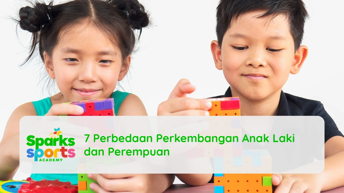 7 Perbedaan Perkembangan Anak Laki dan Perempuan​