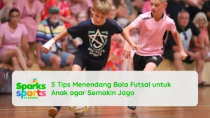 5 Tips Menendang Bola Futsal untuk Anak agar Semakin Jago