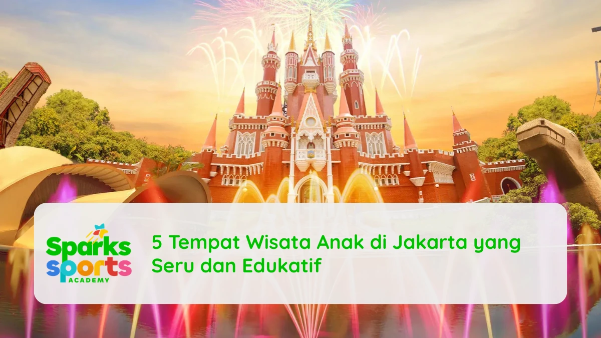5 Tempat Wisata Anak di Jakarta yang Seru dan Edukatif