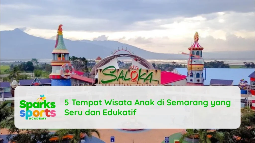 5 Tempat Wisata Anak di Semarang yang Seru dan Edukatif