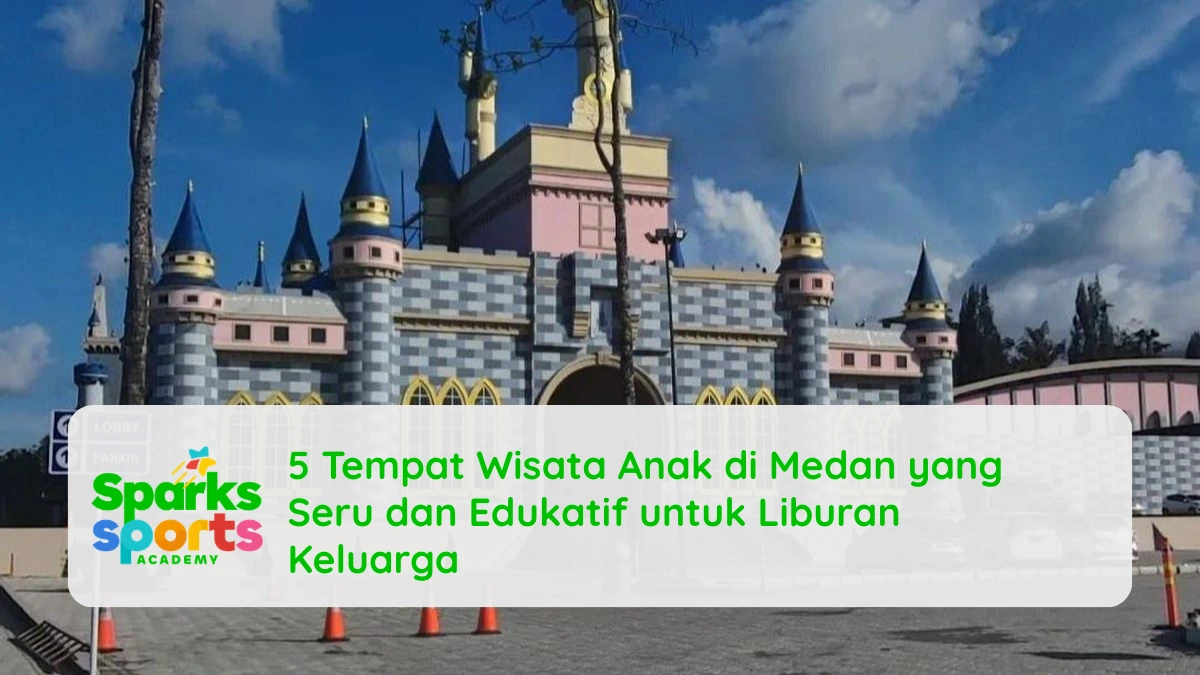 5 Tempat Wisata Anak di Medan yang Seru dan Edukatif untuk Liburan Keluarga