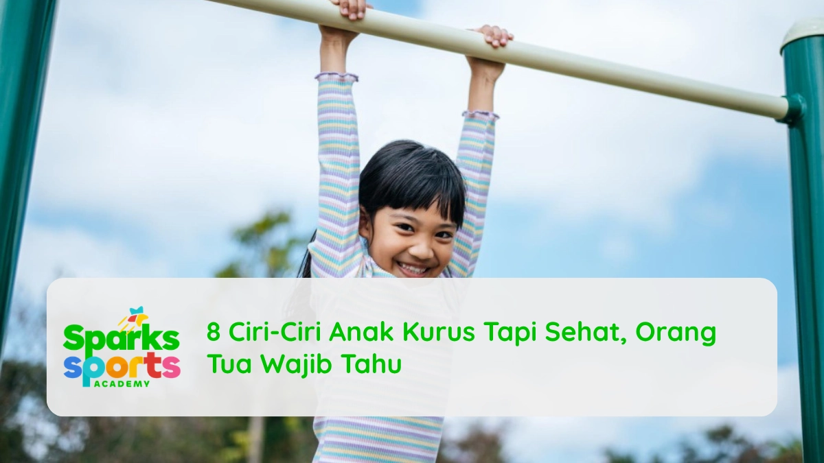 8 Ciri-Ciri Anak Kurus Tapi Sehat, Orang Tua Wajib Tahu